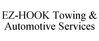 EZ-HOOK TOWING & AUTOMOTIVE SERVICES