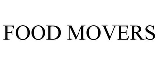 FOOD MOVERS