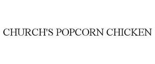 CHURCH'S POPCORN CHICKEN