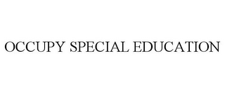 OCCUPY SPECIAL EDUCATION