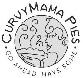 · CURVYMAMA PIES · GO AHEAD. HAVE SOME