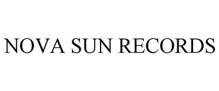 NOVA SUN RECORDS