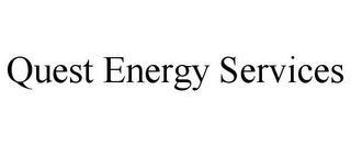 QUEST ENERGY SERVICES