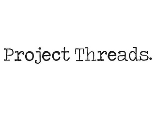 PROJECT THREADS.