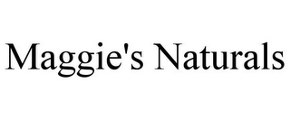 MAGGIE'S NATURALS