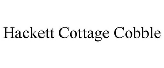 HACKETT COTTAGE COBBLE