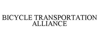 BICYCLE TRANSPORTATION ALLIANCE