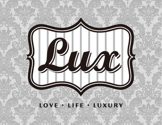 LUX LOVE · LIFE · LUXURY