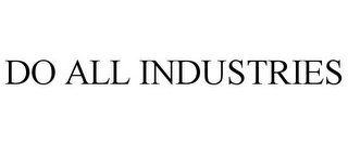 DO ALL INDUSTRIES