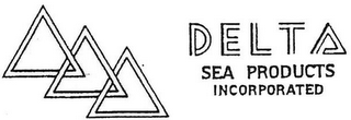 D E L T A SEA PRODUCTS INCORPORATED