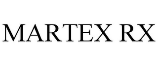 MARTEX RX