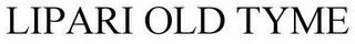 LIPARI OLD TYME