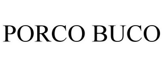 PORCO BUCO