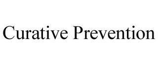 CURATIVE PREVENTION