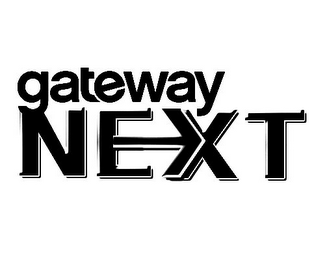 GATEWAY NEXT