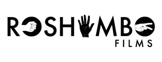 ROSHAMBO F I L M S