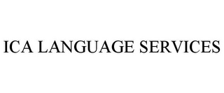 ICA LANGUAGE SERVICES