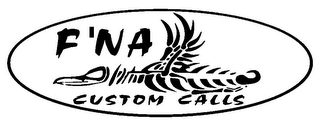 F'NA CUSTOM CALLS