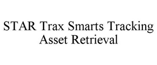 STAR TRAX SMARTS TRACKING ASSET RETRIEVAL