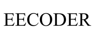 EECODER