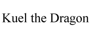 KUEL THE DRAGON