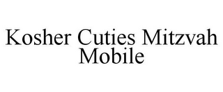 KOSHER CUTIES MITZVAH MOBILE