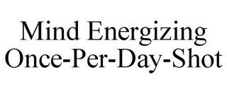 MIND ENERGIZING ONCE-PER-DAY-SHOT