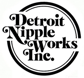 DETROIT NIPPLE WORKS INC.