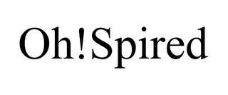OH!SPIRED