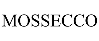 MOSSECCO