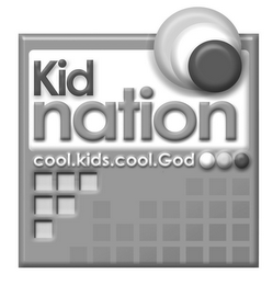 KID NATION COOL.KIDS.COOL.GOD