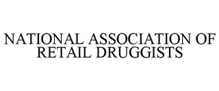 NATIONAL ASSOCIATION OF RETAIL DRUGGISTS