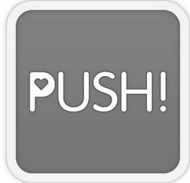 PUSH!