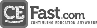 CEFAST.COM CONTINUING EDUCATION ANYWHERE