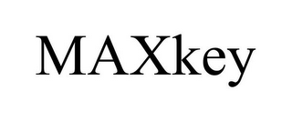 MAXKEY