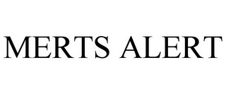 MERTS ALERT
