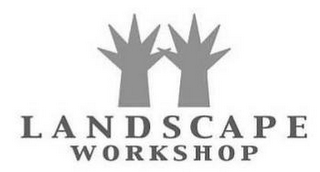 LANDSCAPE WORKSHOP