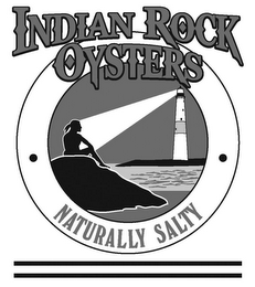 INDIAN ROCK OYSTERS NATURALLY SALTY