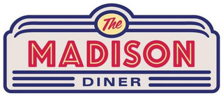 THE MADISON DINER