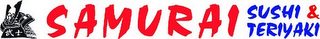SAMURAI SUSHI & TERIYAKI