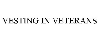 VESTING IN VETERANS