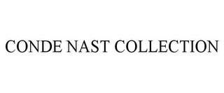 CONDE NAST COLLECTION