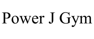 POWER J GYM