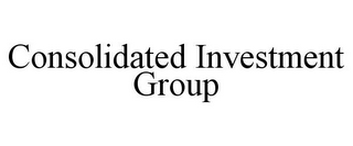 CONSOLIDATED INVESTMENT GROUP