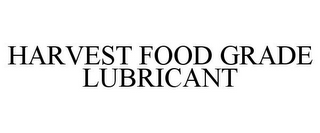 HARVEST FOOD GRADE LUBRICANT