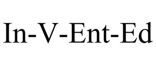 IN-V-ENT-ED