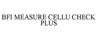 BFI MEASURE CELLU CHECK PLUS