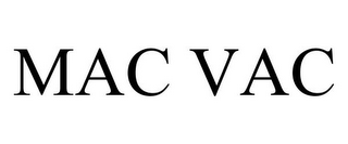 MAC VAC