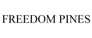 FREEDOM PINES