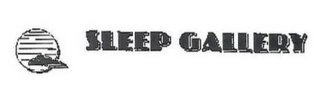 SLEEP GALLERY